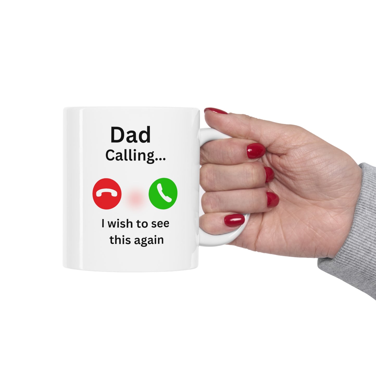 Dad Calling - Mug 11oz