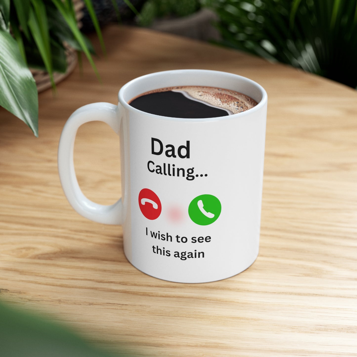 Dad Calling - Mug 11oz